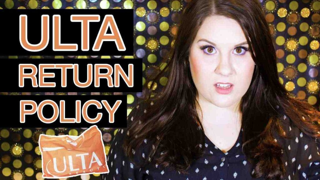Ulta Beauty return policy for refunds, used makeup, and online orders.